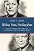 Rising Star, Setting Sun: Dwight D. Eisenhower, John F. Kennedy, and the Presidential Transition that Changed America