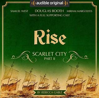Rise - Scarlet City - Part II: An Audible Original Drama