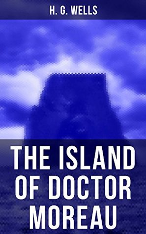 THE ISLAND OF DOCTOR MOREAU: Enriched edition.