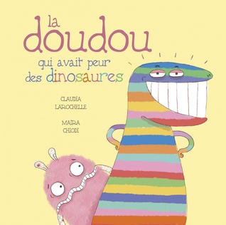La doudou qui avait peur des dinosaures (Hardcover)