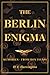 The Berlin Enigma by D.F. Harrington