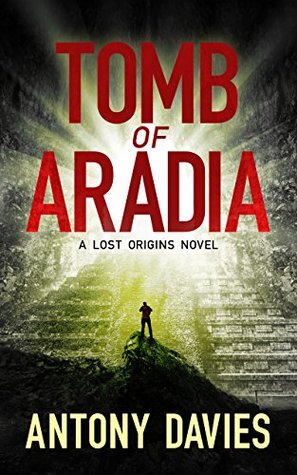 Tomb of Aradia (Lost Origins, #1)