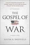 The Gospel of War by Justin K. Sheffield