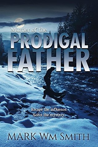Murder of the Prodigal Father: Connor Pierce Mystery Book 1 (Connor Pierce Mystery Series)