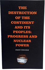 The Destruction of the Continent: Progress and Nuclear Power