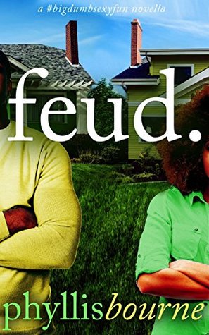 Feud (Neighbors to Lovers, #1)