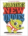 Monster's New Undies by Samantha Berger