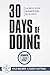 30 Days of Doing: 30 Days o...
