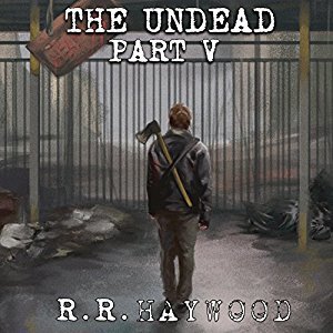 The Undead: Part 5