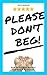 Please Don't Beg! by Keith Wheeler