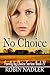 No Choice (Family by Choice...