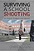 Surviving A School Shooting...