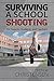 Surviving A School Shooting by Loren W. Christensen