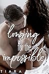 Longing for the Impossible (Longing, #1) Longing for the Impossible (Longing, #1)