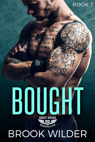Bought (Ghost Riders MC #1)