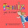 Phoenix Goes to School by Michelle Finch