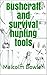 Bushcraft and survival hunting tools by Malcolm Bowler