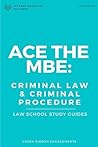 Ace The MBE: Criminal Law & Criminal Procedure