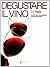 Degustare il Vino by Emile Peynaud