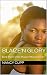 Blaize'n Glory: Book Three ...