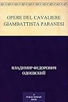 Opere Del Cavaliere Giambattista Paranesi (Russian Edition)