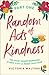 Random Acts of Kindness Part 1