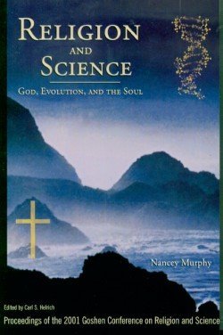 Religion and Science: God, Evolution and the Soul (Goshen Conference on Religion and Science)