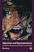 Abjection and Representation: An Exploration of Abjection in the Visual Arts, Film and Literature