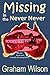 Missing in the Never Never (Crocodile Spirit Dreaming #4-5)