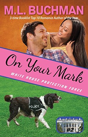 On Your Mark (White House Protection Force #2)