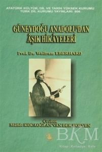 Güneydoğu Anadolu'dan Aşık Hikayeleri (Paperback)
