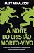A Noite do Cristão Morto-vivo