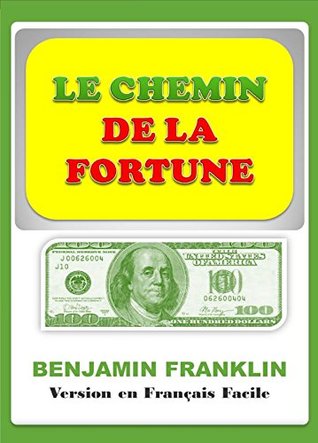 Le Chemin de la Fortune: Version Simple en Français Facile