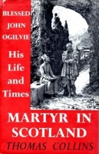 Martyr in Scotland: The Life and Times of John Ogilvie (Hardcover)