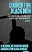 Church For Black Men: A Hou...
