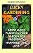 Lucky Gardening: Grow Lucky...
