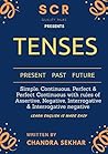 TENSES: PRESENT TENSE PAST TENSE FUTURE TENSE (ILLUSTRATED Book 1)