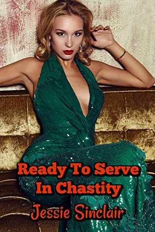 Ready To Serve In Chastity (Kindle Edition)