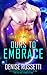 Ours to Embrace (Dirty Sexy Space, #7)