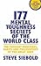 177 MENTAL THOUGHNESS SECRETS OF THE WORLD CLASS [Paperback] Steve siebols