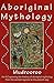 Aboriginal Mythology