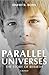 Parallel Universes: The Sto...