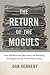 The Return of the Moguls by Dan    Kennedy