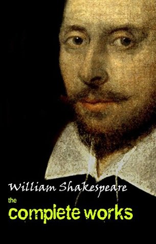 The Complete Works of William Shakespeare