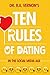 Dr. R. A. Vernon's Ten Rules Of Dating by R.A. Vernon