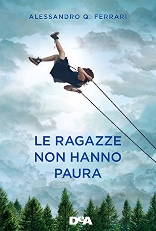 Le ragazze non hanno paura (Kindle Edition)