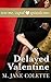 Delayed Valentine: Text Me,...