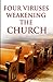 Four viruses weakening the church by Chris Fire