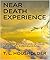 NEAR DEATH EXPERIENCE: THE ...