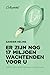 Er zijn nog 17 miljoen wach...